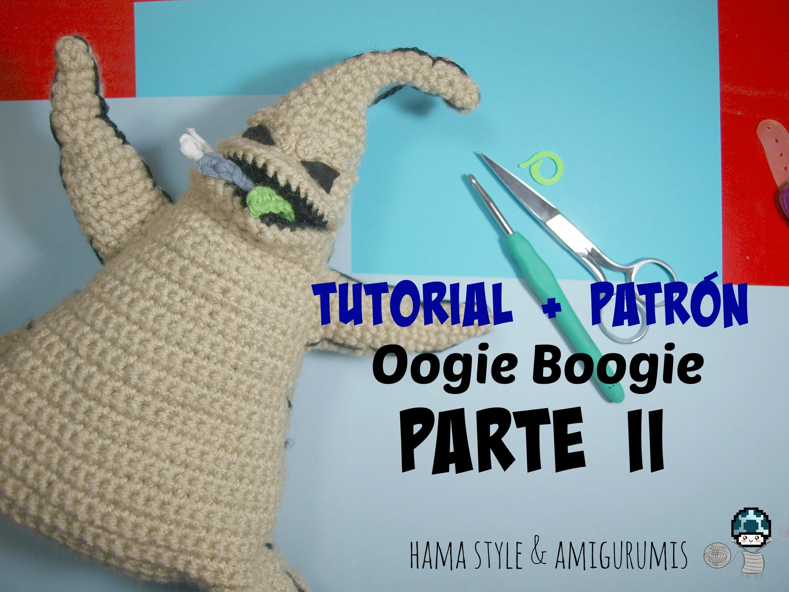 [TUTORIAL + PATRÓN] Oogie Boogie amigurumi de Pesadilla antes de Navidad - PARTE II