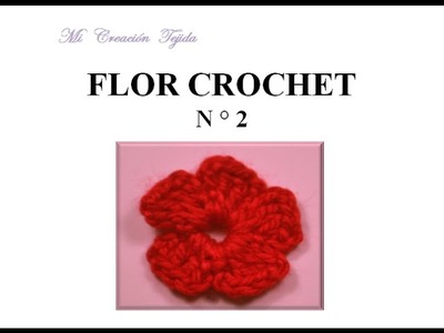 Flor Crochet o Ganchillo Fácil n° 2