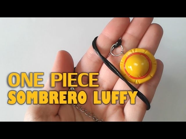 One Piece: Colgante Sombrero Luffy Polymer Tutorial | Fimo | Porcelana |