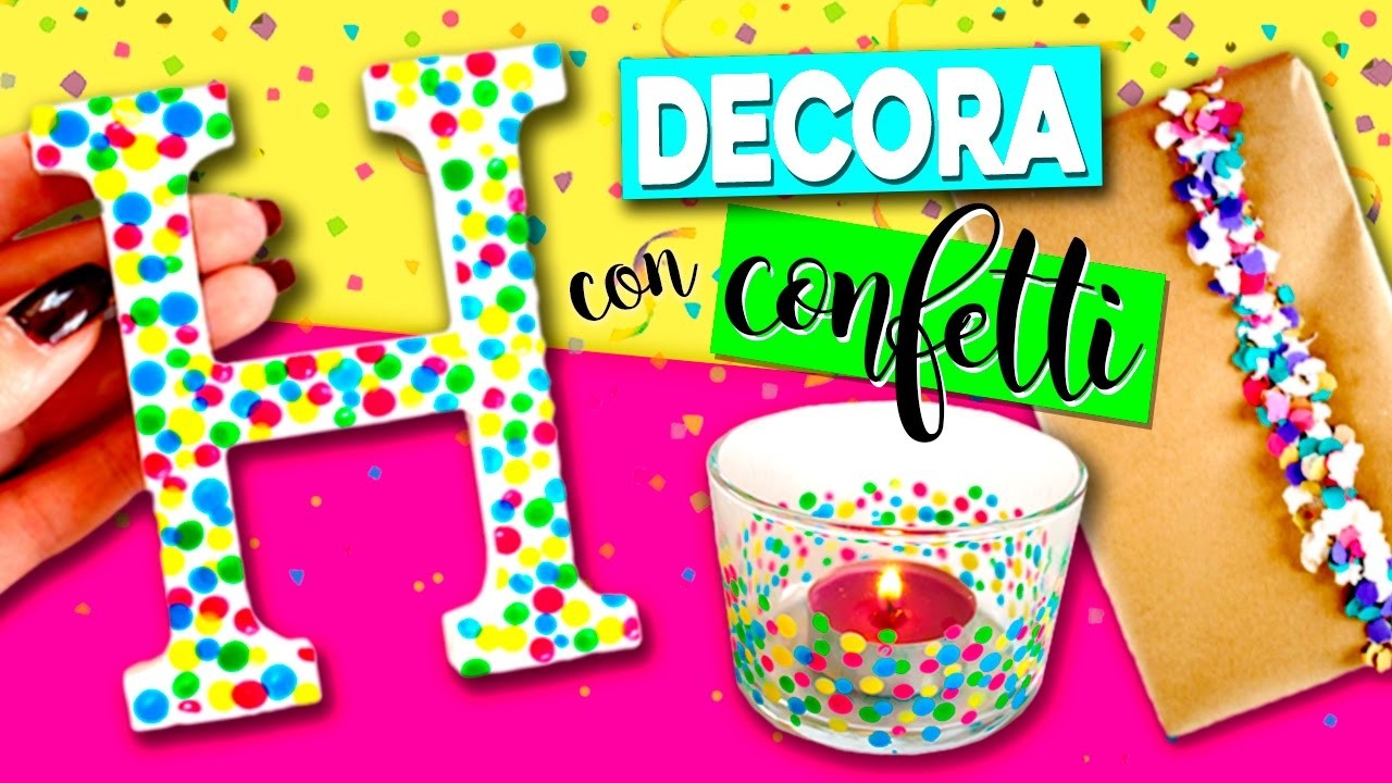 5 ideas DIY de DECORACIÓN con CONFETTI * MANUALIDADES fáciles con confetti