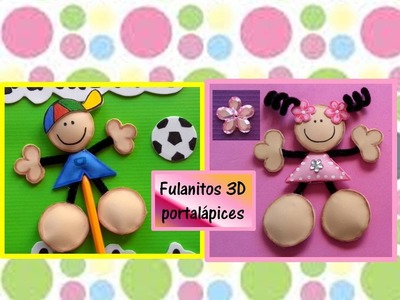 ♥FULANITOS DE FOAMY EN 3D PARA DECORAR LAPICES♥- ♥♥Creaciones mágicas♥♥