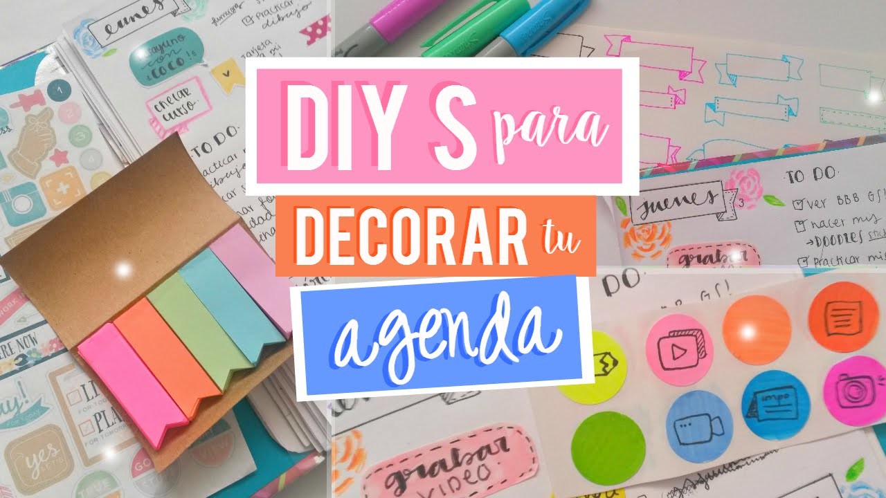 DIYS para decorar tu Agenda #2 | Scrap + More