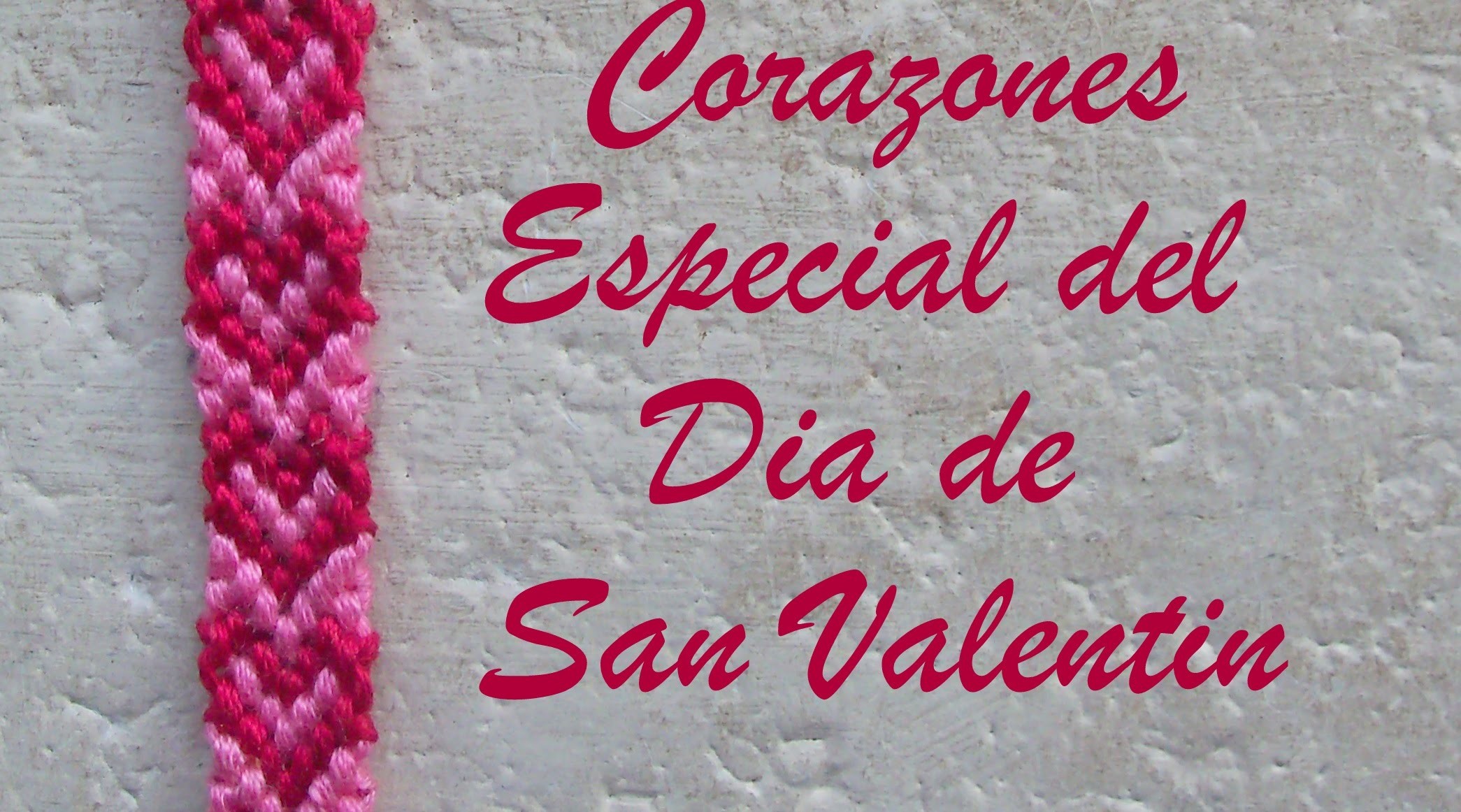Pulsera de Hilo: Corazones San Valentin (remake)