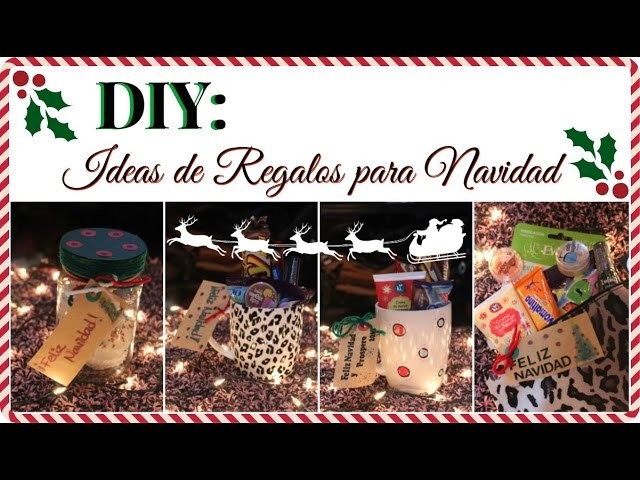DIY: 4 Ideas de regalo para Navidad