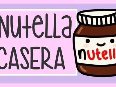 Cómo hacer Nutella Casera - Con Solo 4 Ingredientes!