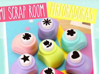 Mi Scrap Room: Perforadoras | Scrap + More