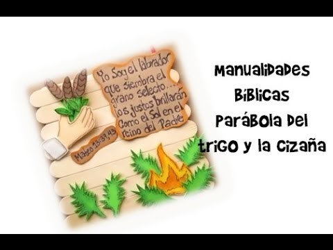 Manualidades Bíblicas. Parábola del trigo y la cizaña. Mateo 13:24