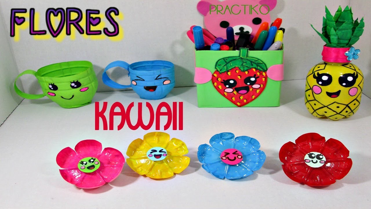 Manualidad Flores Kawaii hechas con botellas de plastico - PRACTIKO