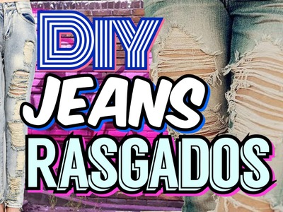 DIY Como Rasgar JEANS Fácil | Ripped Jeans | Mirianny