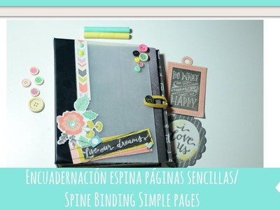 Encuadernación de espina con páginas simples|Spine binding simple pages|Scrapbook|Tiempo y Lugar