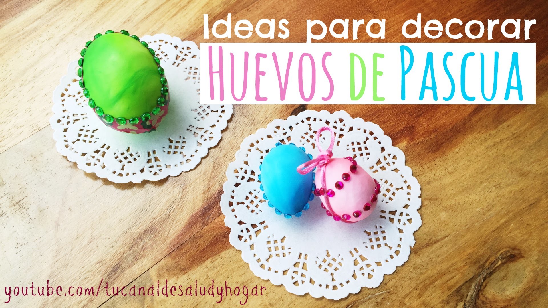Ideas para decorar Huevos de Pascua