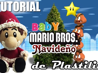 Tutorial Baby Mario Bros Navideño de Plastilina