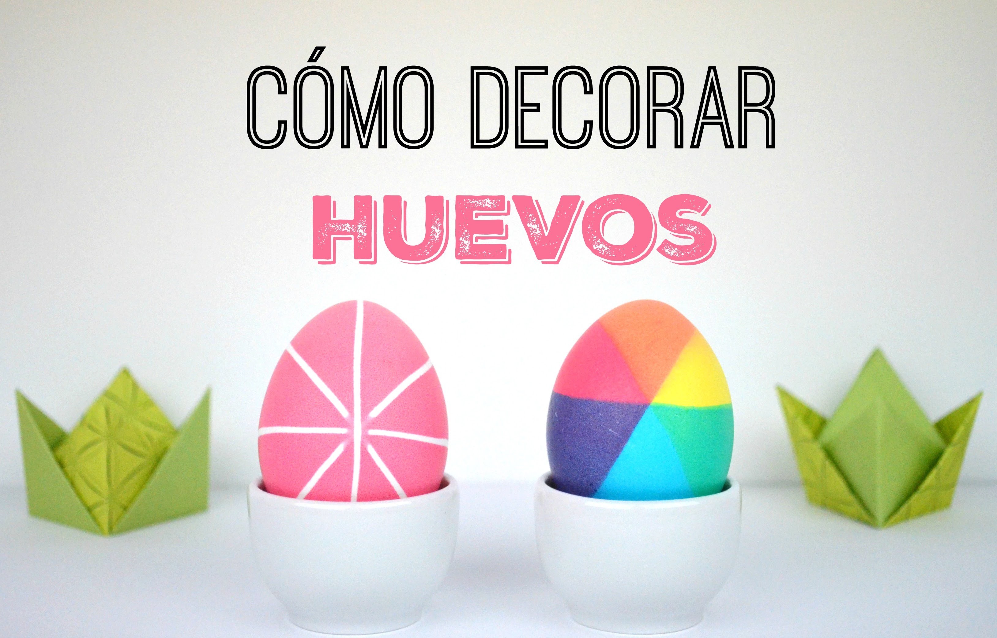 Cómo decorar huevos de Pascua con colorantes alimentarios | DIY | How to decorate Easter Eggs