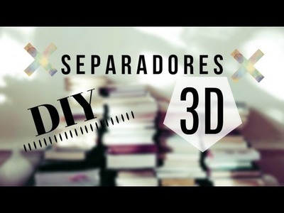 DIY: Separadores ¡3D!