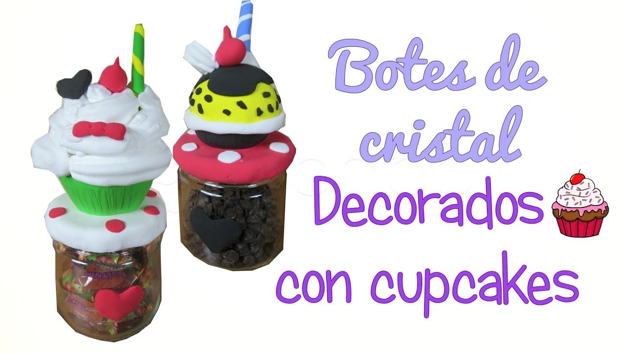 Manualidad DIY fácil: Botes de cristal decorados con cupcakes