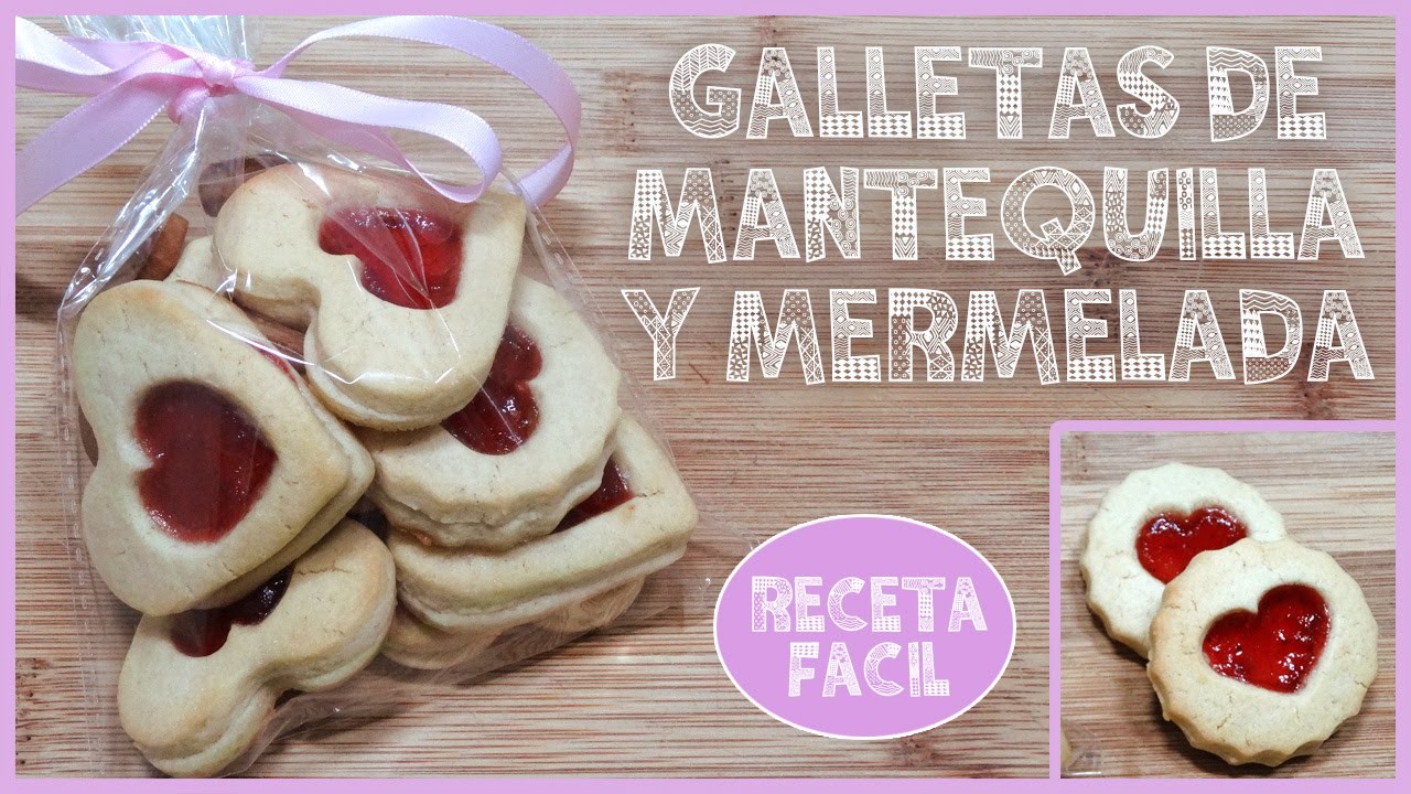 GALLETAS DE MANTEQUILLA Y MERMELADA I Receta de galletas fáciles con forma de corazón ♥ Qué cositas