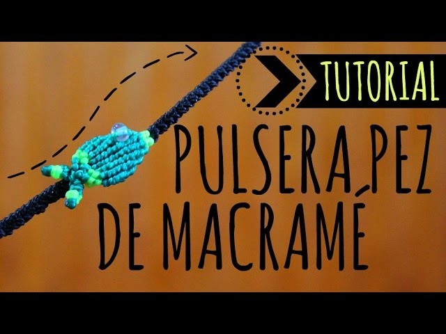 Pez. Pulseras de macramé ♥︎