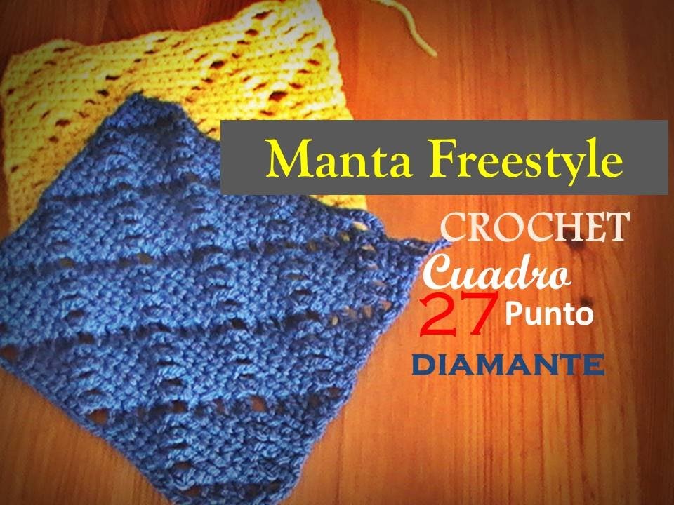 PUNTO DIAMANTE a crochet - cuadro 27 manta FREESTYLE (zurdo)