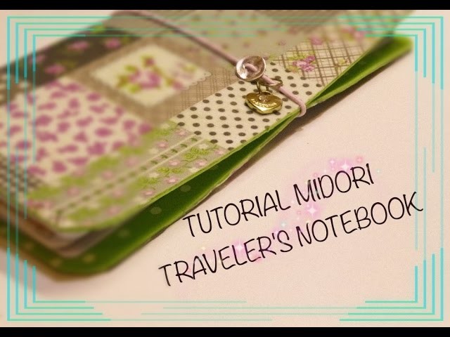 Tutorial Midori Traveler's notebook 1ª Parte