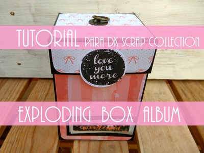 EXPLODING BOX ALBUM "Reciclada" para DK Scrap Collection