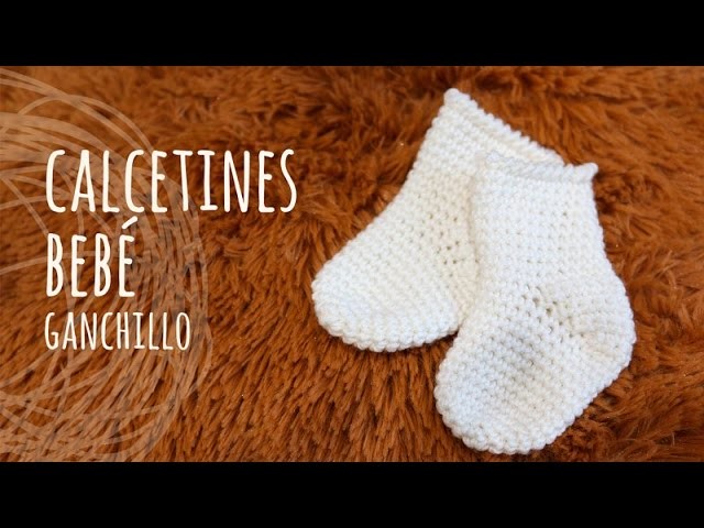 Tutorial Calcetines Fáciles Bebé Ganchillo | Crochet