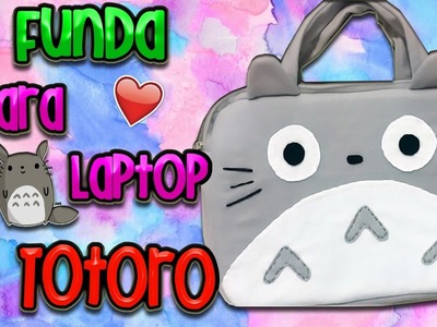 DIY: Funda de Totoro para laptop