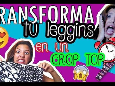 DIY: Transforma tu leggins en un crop top (FÁCIL) | Yanelizza 