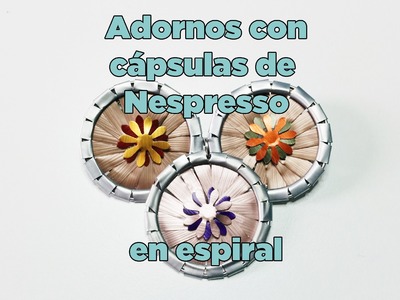Adorno en espiral con cápsulas de Nespresso. (Eng subs)