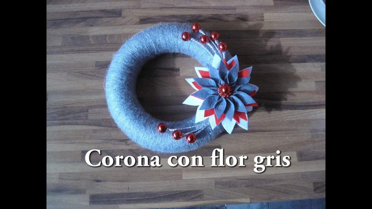 #DIY -Corona Navidad con flor gris. #DIY -Corona Christmas with gray flower.