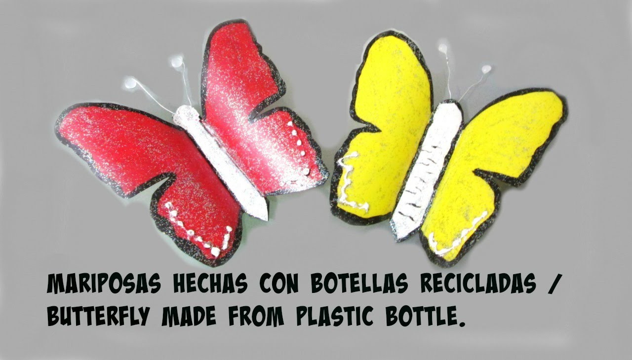 Mariposas hechas con botellas de plastico reciclado. Butterfly made from plastic bottle