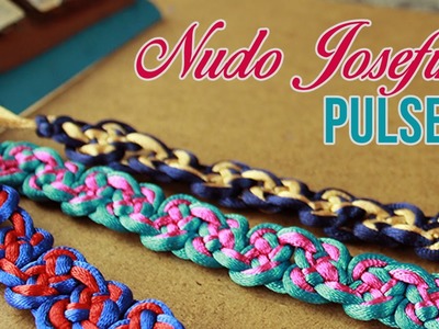 Nudo Josefina: Pulsera Macramé | SamuelKun