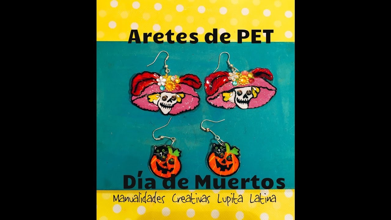 DIY aretes de PET reciclaje Día de Muertos PET earrings Halloween