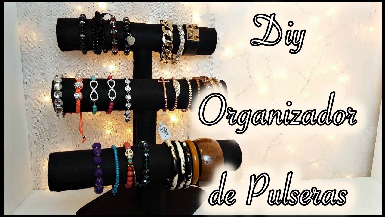 DIY Organizador para Pulseras| Rosalyn Channel