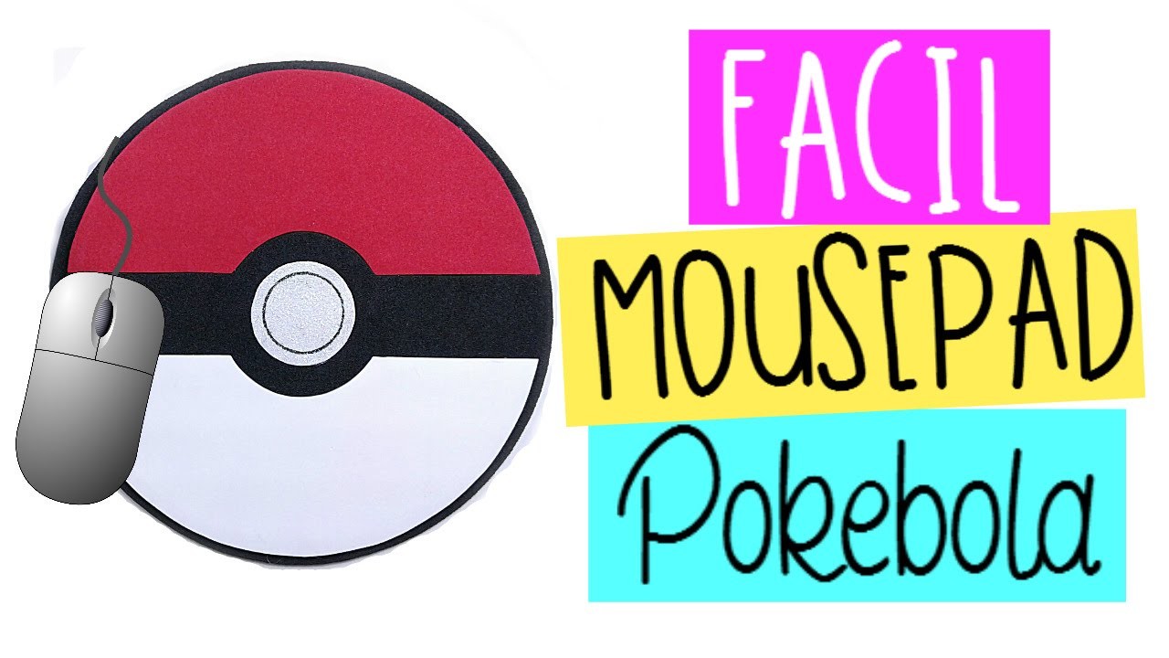 DIY - Fácil Mousepad de POKEBOLA - REGRESO A CLASES - Manualidades de Pokemon