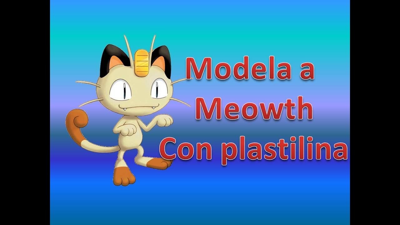 Modela a Meowth en plastilina.Tu pokémon favorito con pasta de modelar.