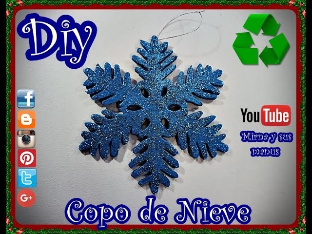 Diy  Copo de Nieve Reciclando Mirna y sus manus. Diy. Recycling Snowflake