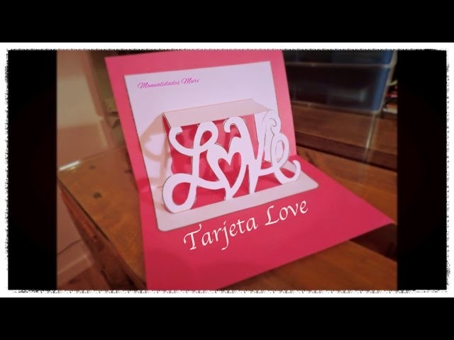 Kirigami, Tarjeta Love para Regalo de San Valentin. Pop Up.