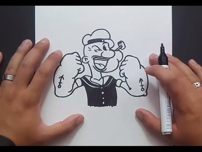 Como dibujar a Popeye paso a paso - Popeye El Marino | How to draw Popeye - Popeye the Sailor Man