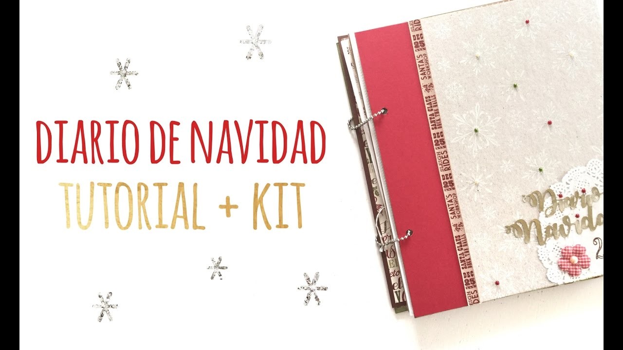 Diario de Navidad   TUTORIAL + KIT