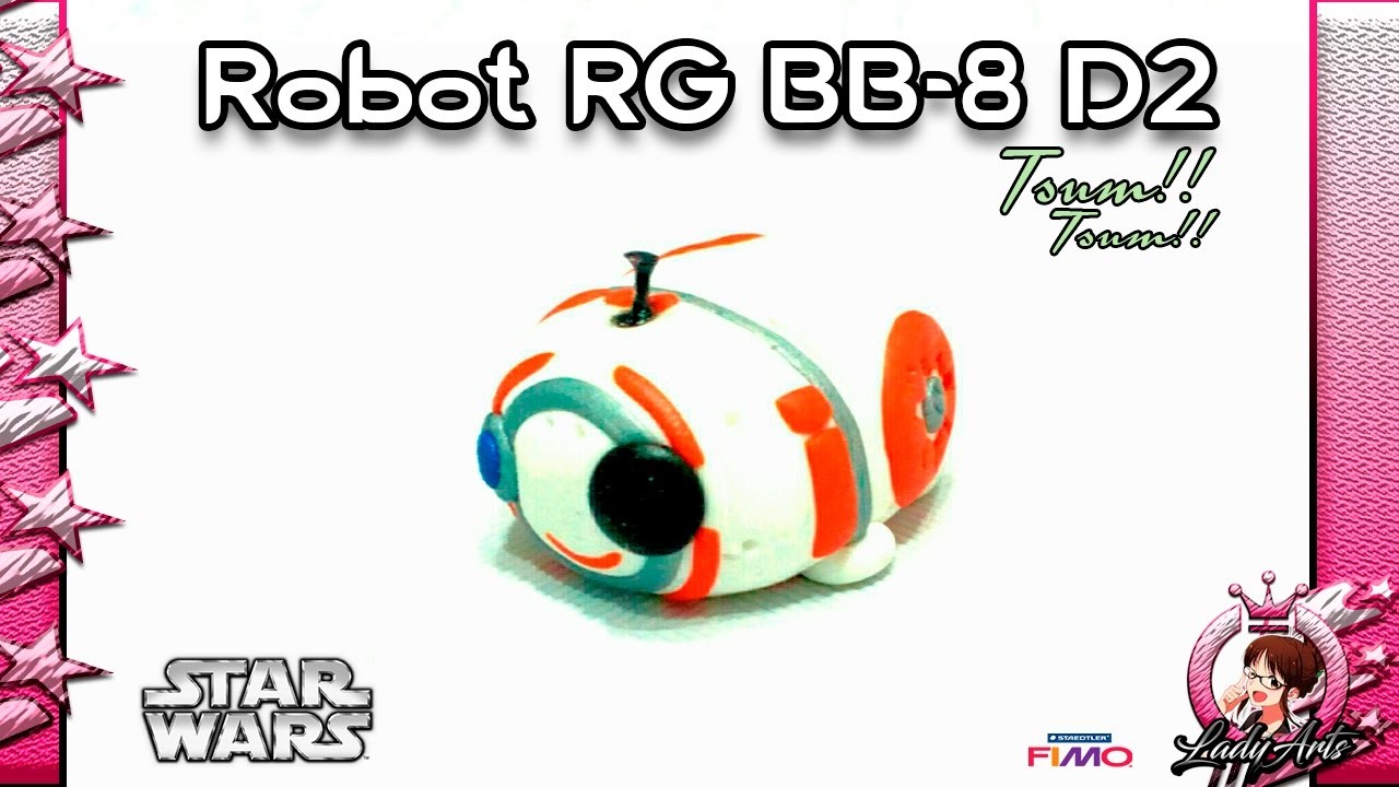 Robot RG BB-8 D2 | Polymer Clay | Tsum Tsum | Tutorial