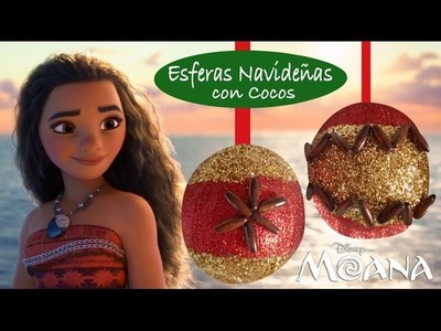 Esferas Navideñas con Cocos :: Inspirada en MOANA Disney