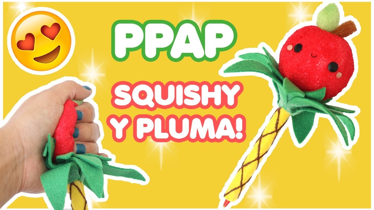 SQUISHY CASERO PPAP - Tutorial Squishy y Pluma!!