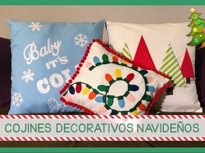 COJINES DECORATIVOS NAVIDEÑOS!!! - 3 Ideas súper fáciles y originales para Navidad!