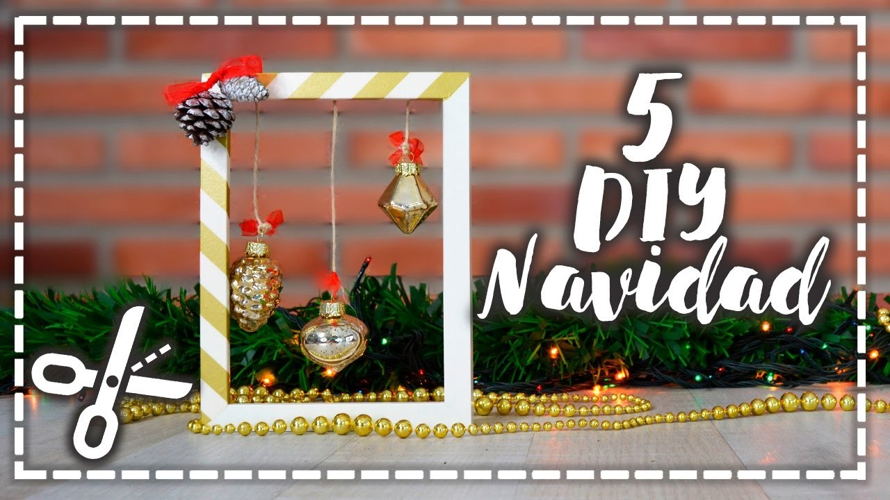 Decoración navideña 5 DIY - Elegantes e Infantiles