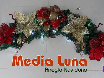 Media Luna - Arreglo Navideño  SamiManualidades