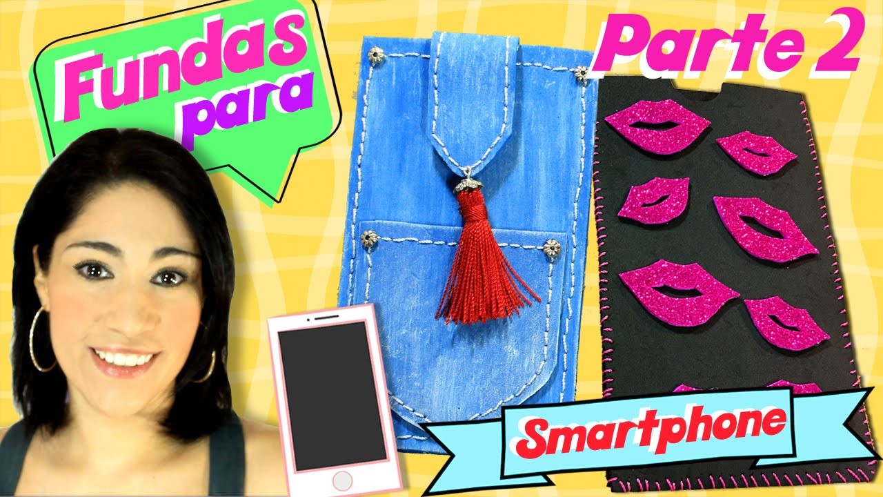 TUTORIAL: FUNDAS PARA CELULAR O MOVIL con Fomi súper Fashion | Fáciles y Originales – PARTE 2