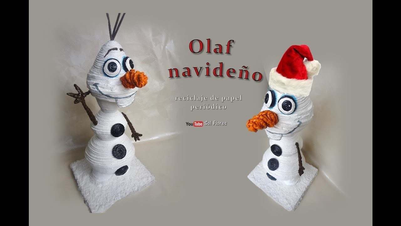 Olaf navideño, reciclaje de papel periódico - Olaf Christmas, recycling of newsprint