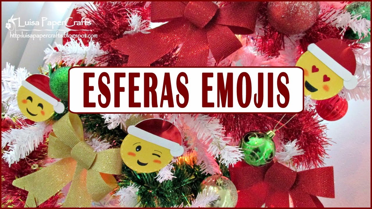 DIY Esferas Emojis Navideños | Decora tu árbol de Navidad | Tutorial Fácil | Luisa PaperCrafts