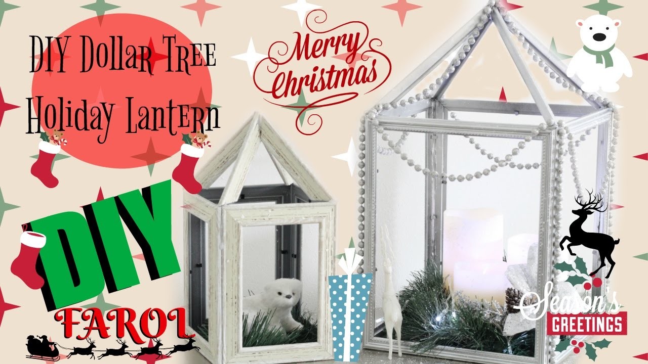 DIY Dollar Tree Holiday Lantern - Christmas Decorations- Diana Rodriguez - Collab
