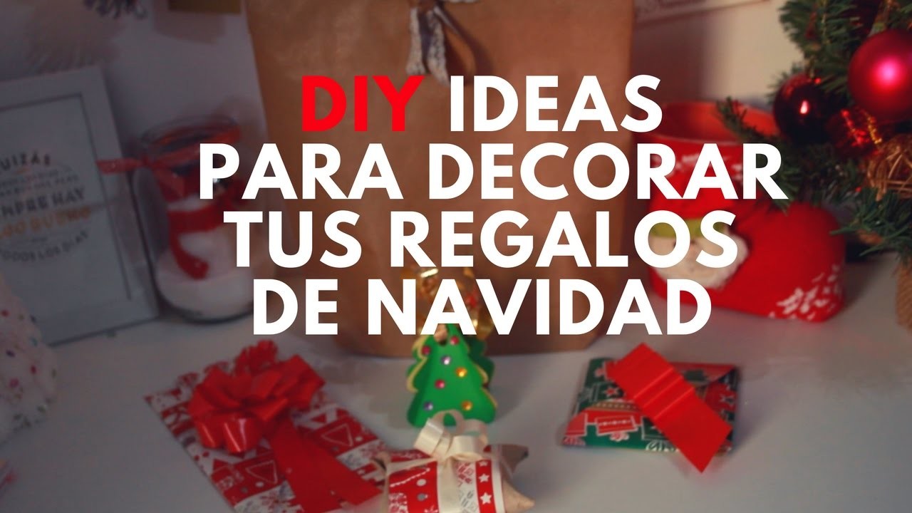 DIY Ideas originales para envolver tus regalos de Navidad